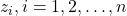 z_i, i = 1, 2, \ldots, n