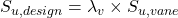 {S_{u,design}} = {\lambda _v} \times {S_{u,vane}} 