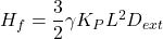 {H_f} = \dfrac{3}{2}\gamma {K_P}{L^2}{D_{ext}}