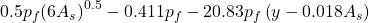 0.5{p_f}{\left( {6{A_s}} \right)^{0.5}} - 0.411{p_f} - 20.83{p_f}\left( {y - 0.018{A_s}} \right)