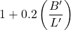 1 + 0.2\left( {\dfrac{{B'}}{{L'}}} \right)