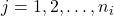 j = 1,2,\ldots,n_i