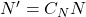 N' = {C_N}N