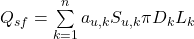 {Q_{sf}} = \sum\limits_{k = 1}^n {{a_{u,k}}{S_{u,k}}\pi {D_k}{L_k}}