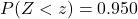 P(Z < z) = 0.950