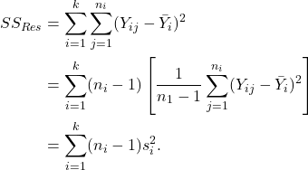 \begin{align*} SS_{Res}&=\sum_{i=1}^k\sum_{j=1}^{n_i} (Y_{ij} - \bar Y_i)^2\\ &= \sum_{i=1}^k (n_i-1)\left[\frac{1}{n_1-1}\sum_{j=1}^{n_i}(Y_{ij} - \bar Y_i)^2\right]\\ &= \sum_{i=1}^k (n_i-1) s_i^2. \end{align*}