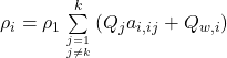 {\rho _i} = {\rho _1}\sum\limits_{j = 1\atop j \ne k}^k {\left( {{Q_j}{a_{i,ij}} + {Q_{w,i}}} \right)}