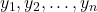 y_1, y_2, \ldots, y_n