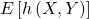 E\left[h\left(X,Y\right)\right]