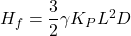 {H_f} = \dfrac{3}{2}\gamma {K_P}{L^2}D
