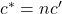 {c^ * } = nc'