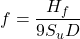 f = \dfrac{{{H_f}}}{{9{S_u}D}}