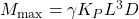 {M_{\max }} = \gamma {K_P}{L^3}D