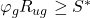 {\varphi _g}{R_{ug}} \ge {S^ * }