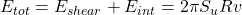 {E_{tot}} = {E_{shear}} + {E_{int}} = 2\pi {S_u}Rv