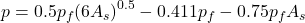 p = 0.5{p_f}{\left( {6{A_s}} \right)^{0.5}} - 0.411{p_f} - 0.75{p_f}{A_s}