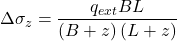\Delta {\sigma _z} = \dfrac{{{q_{ext}}BL}}{{\left( {B + z} \right)\left( {L + z} \right)}}