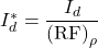 I_d^ * = \dfrac{{{I_d}}}{{{{\left( {{\rm{RF}}} \right)}_{\rm{\rho }}}}}