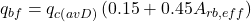 {q_{bf}} = {q_{c\left( {avD} \right)}}\left( {0.15 + 0.45{A_{rb,eff}}} \right)