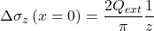 \Delta {\sigma _z}\left( {x = 0} \right) = \dfrac{{2{Q_{ext}}}}{\pi }\dfrac{1}{z}