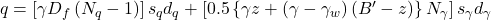 q = \left[ {\gamma {D_f}\left( {{N_q} - 1} \right)} \right]{s_q}{d_q} + \left[ {0.5\left\{ {\gamma z + \left( {\gamma - {\gamma _w}} \right)\left( {B' - z} \right)} \right\}{N_\gamma }} \right]{s_\gamma }{d_\gamma }