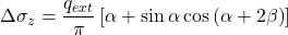 \Delta {\sigma _z} = \dfrac{{{q_{ext}}}}{\pi }\left[ {\alpha + \sin \alpha \cos \left( {\alpha + 2\beta } \right)} \right]