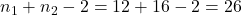 n_1+n_2-2=12+16-2=26