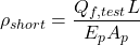 {\rho _{short}} = \dfrac{{{Q_{f,test}}L}}{{{E_p}{A_p}}}