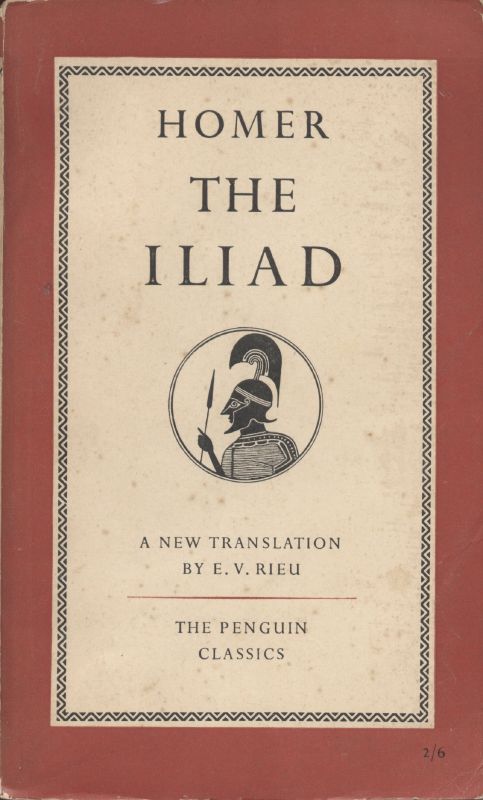 The cover of a Penguin Classics edition of The Iliad by Homer, translated by E.V. Rieu. The design features a minimalist illustration of a Greek warrior wearing a helmet and holding a spear, centered within a circular frame. The title 'Homer The Iliad' is printed in bold black letters above the illustration, and below it reads 'A New Translation by E.V. Rieu.'