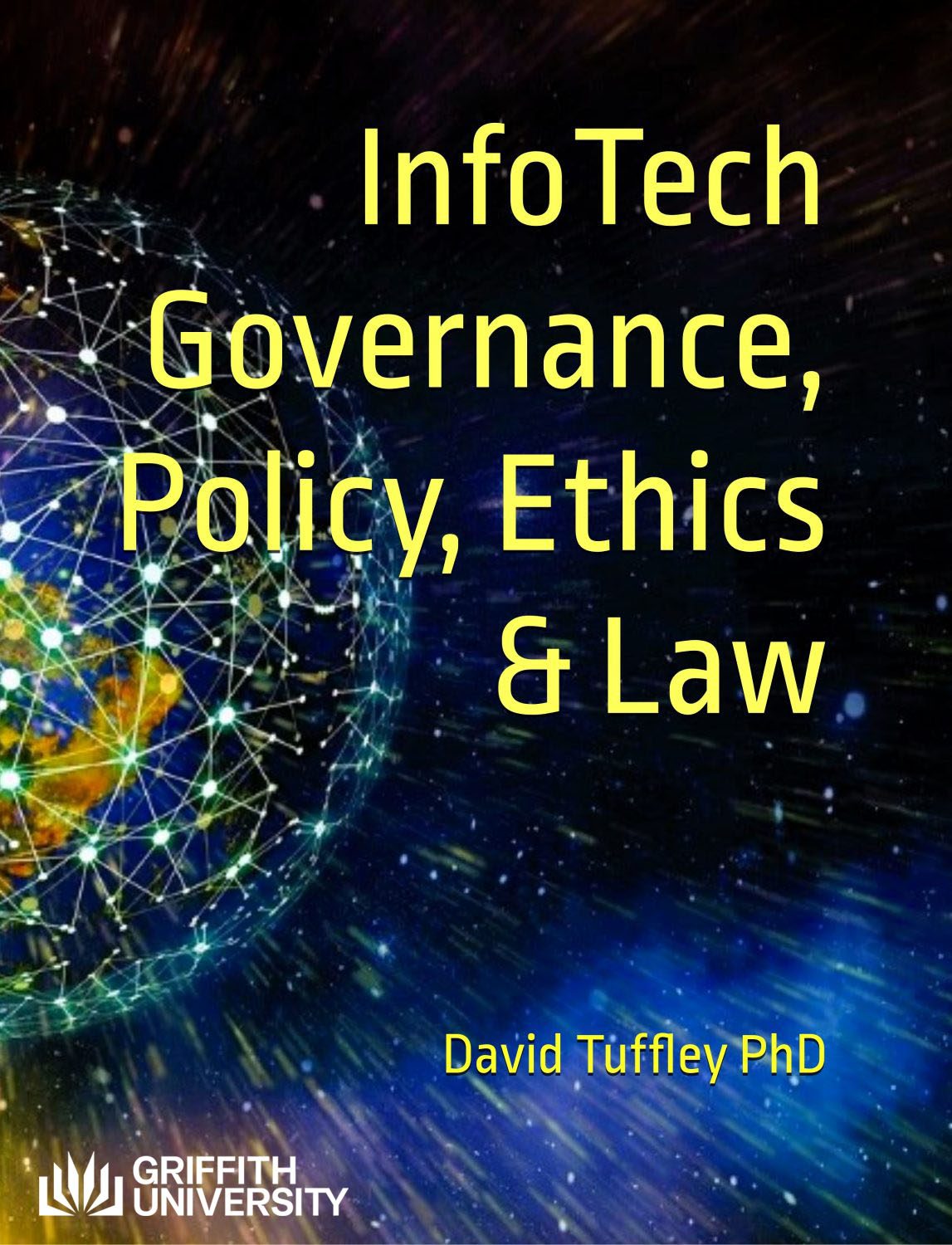 Cover image for InfoTech Governance, Policy, Ethics & Law
