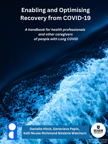 Cover image for Enabling and Optimising Recovery from COVID-19: A handbook for health professionals and other caregivers of people with Long COVID