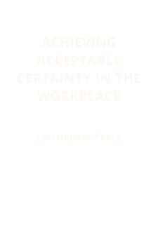 Achieving acceptable certainty in the workplace book cover