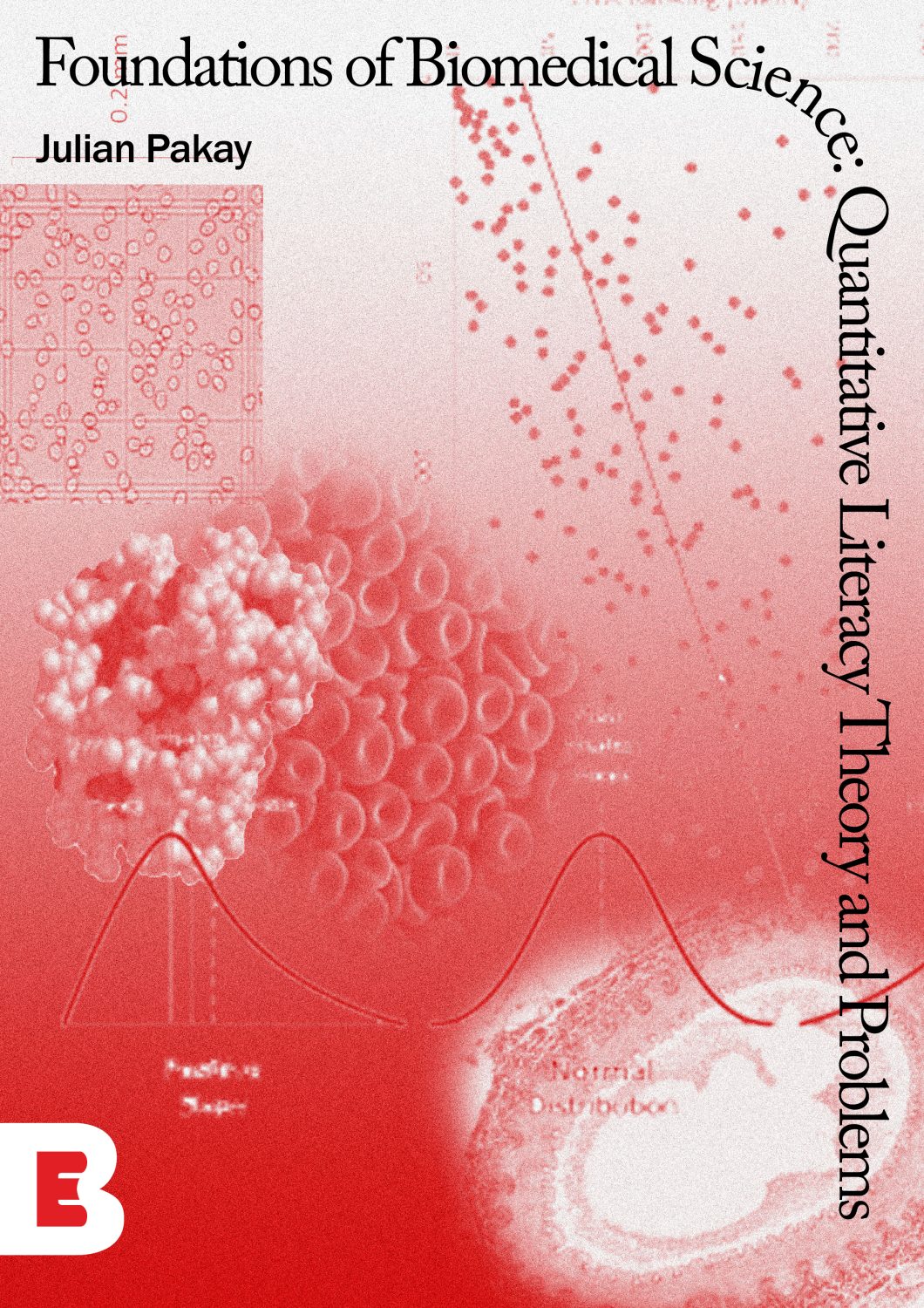 Cover image for Foundations of Biomedical Science: Quantitative Literacy Theory and Problems
