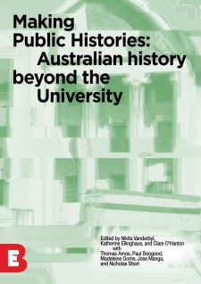 Making Public Histories: Australian History Beyond the University book cover