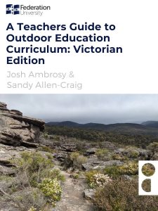 A Teachers Guide to Outdoor Education Curriculum: Victorian Edition book cover